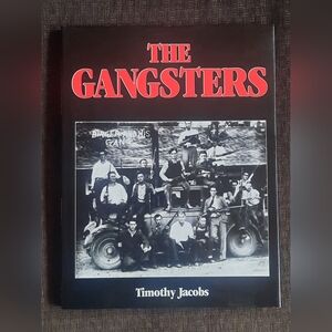 The Gangsters- Timothy Jacobs, Hardcover